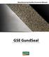 Manufacturing Quality Assurance Manual. GSE GundSeal. Geomembrane Supported Geosynthetic Clay Liner Products