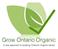 Grow Ontario Organic. A new approach to building Ontario s Organic Sector