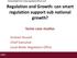 Regulation and Growth: can smart regulation support sub national growth? Some case studies