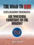THE ROAD TO RUIN ARE WORSENING CONDITIONS ON THE HORIZON? STATE HIGHWAY PAVEMENTS: JOHN J. SHUFON