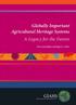 Globally Important Agricultural Heritage Systems. A Legacy for the Future GIAHS. Parviz Koohafkan and Miguel A. Altieri
