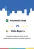 Microsoft Excel. Zoho Reports. A detailed comparison study on why spreadsheets are not best suited for analytics