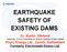 EARTHQUAKE SAFETY OF EXISTING DAMS