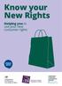 Know your New Rights. Helping you to use your new consumer rights NATIONAL TRADING STANDARDS BOARD. Protecting Consumers Safeguarding Businesses