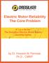 Electric Motor Reliability The Core Problem # 1 in a Series The Dreisilker Electric Motor Repair Learning Center