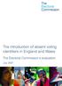 The introduction of absent voting identifiers in England and Wales. The Electoral Commission s evaluation