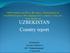 UZBEKISTAN Country report. Presented By Nurmatov Pakhlavon JSC Uzbekgidroenergo 4 th June 2018