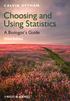 Choosíng and Using Statístícs