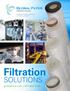 Validated Filtration Solutions to Industry Leaders. Filtration SOLUTIONS. globalfilter.com
