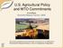 U.S. Agricultural Policy and WTO Commitments
