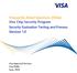 Frequently Asked Questions (FAQs) Visa Chip Security Program Security Evaluation Testing and Process. Version 1.0