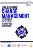 UNLEASHING CHANGE MANAGEMENT. october 18-19, 2018 DE RODE HOED AMSTERDAM. In collaboration with: