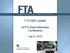 FTA SMS Update. APTA Board Members Conference. July 21, 2015