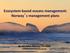 Ecosystem-based oceans management: Norway s management plans