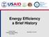 Energy Efficiency a Brief History. Carmen Best California Public Utilities Commission