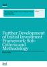 Further Development of Initial Investment Framework: Sub- Criteria and Methodology