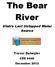 The Bear River. Utah s Last Untapped Water Source. Trevor Datwyler