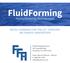 FluidForming. Hydroforming Reinvented METAL FORMING FOR THE 21 ST CENTURY. WE ENABLE INNOVATION