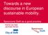Towards a new discourse in European sustainable mobility.