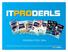 ABOUT ITPRODEALS. ITPRODEALS offers you as a supplier also many opportunities!
