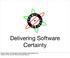 Delivering Software Certainty. Atomic Object, Grand Rapids based software development firm Started in 2001 by Carl Erickson and Bill Bereza