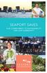 SEAPORT SAVES OUR COMMITMENT TO SUSTAINABILITY AND OUR COMMUNITY