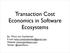 Transaction Cost Economics in Software Ecosystems