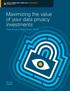 Maximizing the value of your data privacy investments