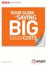 YOUR GUIDE SAVING BIG. on your print. Think Smart. Think OKI