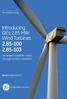 GE Power & Water Renewable Energy. Introducing GE s 2.85 MW Wind Turbines Increased customer value through product evolution