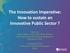 The Innovation Imperative: How to sustain an Innovative Public Sector?