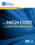 THE HIGH COST OF LOW PERFORMANCE 2014