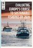 EVALUATING EUROPE S COURSE TO SUSTAINABLE FISHERIES BY 2020