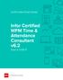 Certif ication Exam Guide. Infor Certified WFM Time & Attendance Consultant v6.2 Exam #: HCM-77