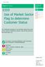 Use of Market Sector Flag to determine Customer Status