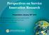 Perspectives on Service Innovation Research
