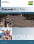 Boral Roofing Build something great. Concrete Roof Tiles. PACIFIC NORTHWEST standard weight collection