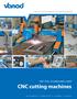CNC cutting machines OXY-FUEL, PLASMA AND LASER. More than 20 years of experience in the machine development