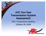 ATC Ten-Year Transmission System Assessment. ATC Transmission Briefing October 29, 2008