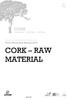 Cork Information Bureau Pag. 1 CORK RAW MATERIAL. Cork Information Bureau 2015 CORK RAW MATERIAL. apcor.pt
