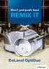 Don t just push feed REMIX IT. DeLaval OptiDuo
