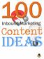 Content Creation is at the Core of an Inbound Marketer s Job 3. Blogging Content Ideas 4. Facebook Content Ideas 14