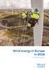 Subtittle if needed. If not MONTH Published in Month Wind energy in Europe in Trends and statistics