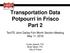 Transportation Data Potpourri in Frisco Part 2