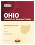 OHIO POWERED BY MANUFACTURING. OHIO MANUFACTURING COUNTS Facts About Ohio Manufacturing. Quality Jobs Prosperous Communities Global Opportunities