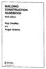 BUILDING CONSTRUCTION HANDBOOK. Ninth edition. Roy Chudley. and. Roger Greeno. O Routledge ^ Taylor ^Francis Croup LONDON AND NEW YORK