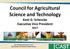 Council for Agricultural Science and Technology Kent G. Schescke Executive Vice President 2017