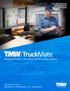 TruckMate. Integrated Dispatch, Operations and Accounting Software TRANSPORTATION MANAGEMENT SOFTWARE TRUCKLOAD INTERMODAL LTL BROKERAGE