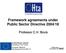 Framework agreements under Public Sector Directive 2004/18. Professor C.H. Bovis