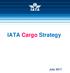 IATA Cargo Strategy July 2017